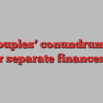 The couples’ conundrum: joint or separate finances?