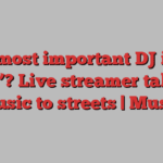 ‘The most important DJ in the UK’? Live streamer takes music to streets | Music