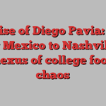 The rise of Diego Pavia: From New Mexico to Nashville to the nexus of college football chaos