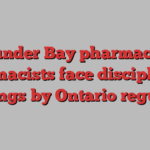 Thunder Bay pharmacy, 2 pharmacists face disciplinary hearings by Ontario regulator