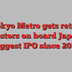 Tokyo Metro gets retail investors on board Japan’s biggest IPO since 2018