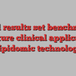 Trial results set benchmark for future clinical applications of lipidomic technologies