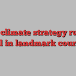 UK climate strategy ruled lawful in landmark court case