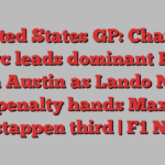 United States GP: Charles Leclerc leads dominant Ferrari 1-2 in Austin as Lando Norris penalty hands Max Verstappen third | F1 News