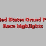 United States Grand Prix | Race highlights