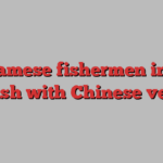 Vietnamese fishermen injured in clash with Chinese vessels