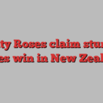 Vitality Roses claim stunning series win in New Zealand