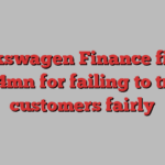 Volkswagen Finance fined £5.4mn for failing to treat customers fairly