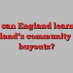 What can England learn from Scotland’s community land buyouts?