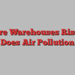 Where Warehouses Rise, So Does Air Pollution