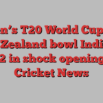 Women’s T20 World Cup 2024: New Zealand bowl India out for 102 in shock opening win | Cricket News