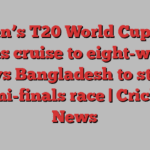 Women’s T20 World Cup: West Indies cruise to eight-wicket win vs Bangladesh to stay in semi-finals race | Cricket News