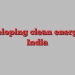 developing clean energy in India