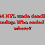 2024 NFL trade deadline roundup: Who ended up where?