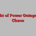 A Night of Power Outages and Chaos