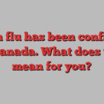 Avian flu has been confirmed in Canada. What does that mean for you?