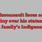 Boissonnault faces new scrutiny over his statements on family’s Indigeneity