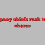 Company chiefs rush to sell shares