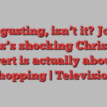 Disgusting, isn’t it? John Lewis’s shocking Christmas advert is actually about … shopping | Television