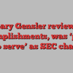 Gary Gensler reviews accomplishments, was ‘proud to serve’ as SEC chair