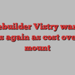 Housebuilder Vistry warns on profits again as cost overruns mount