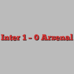 Inter 1 – 0 Arsenal