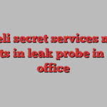 Israeli secret services make arrests in leak probe in PM’s office