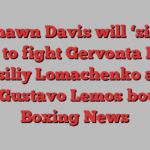 Keyshawn Davis will ‘sign up now’ to fight Gervonta Davis or Vasiliy Lomachenko ahead of Gustavo Lemos bout | Boxing News