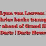 Noa-Lynn van Leuven: Luke Humphries backs transgender player ahead of Grand Slam of Darts | Darts News