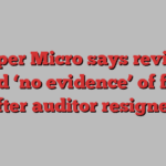 Super Micro says review found ‘no evidence’ of fraud after auditor resigned