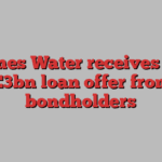 Thames Water receives rival £3bn loan offer from bondholders