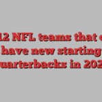 The 12 NFL teams that could have new starting quarterbacks in 2025