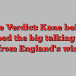 The Verdict: Kane being dropped the big talking point from England's win