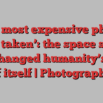 ‘The most expensive photos ever taken’: the space shots that changed humanity’s view of itself | Photography