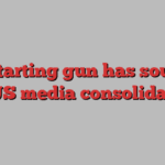 The starting gun has sounded on US media consolidation