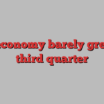 UK economy barely grew in third quarter