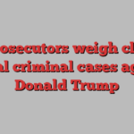 US prosecutors weigh closing federal criminal cases against Donald Trump