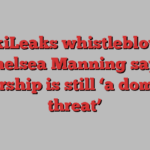 WikiLeaks whistleblower Chelsea Manning says censorship is still ‘a dominant threat’